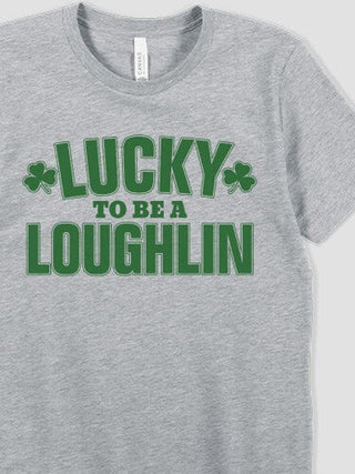Lucky To Be : Premium Printed T-Shirts