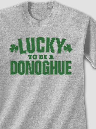 Lucky To Be : Printed T-Shirts