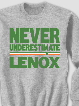 Never Underestimate Irish : Printed Sweatshirts