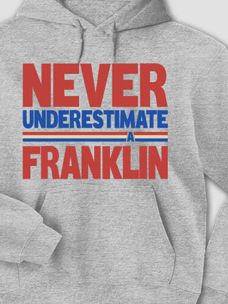 Never Underestimate : Printed Hoodies