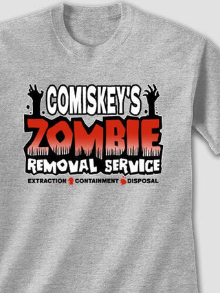 Zombie Removal Service : Printed T-Shirts