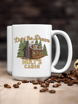 Livin' The Dream Cabin : Ceramic Coffee Mugs