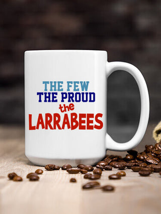 The Few The Proud : Ceramic Coffee Mugs